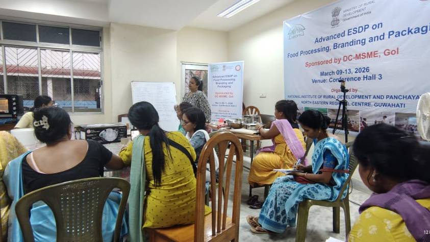 Advanced ESDP on Food Processing, Branding and Packaging (Sponsoerd:DC-MSME,GoI) at NIRDPR-NERC,Guwahati, March 9-13, 2026 1